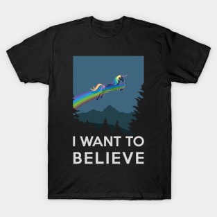 I want to believe - fantasy dreams with flying unicorns T-Shirt